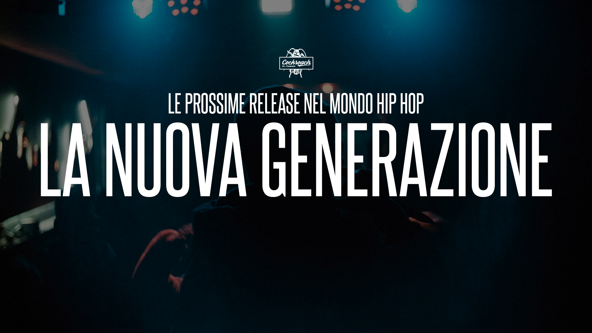 La nuova generazione — Le prossime release nel mondo Rap